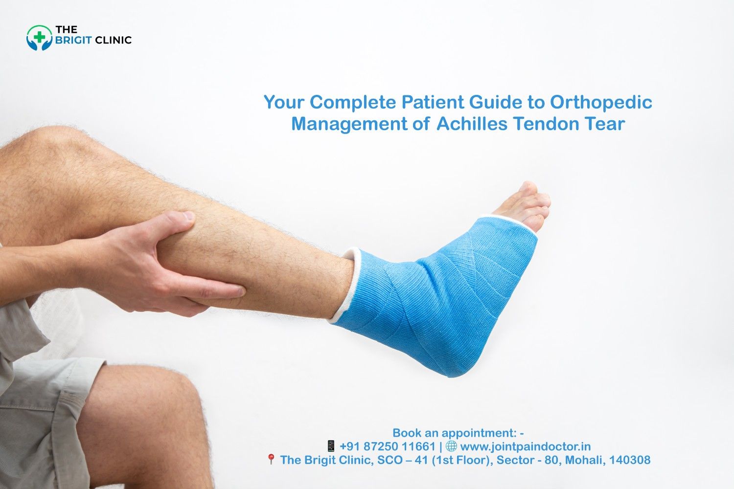 Your Complete Patient Guide to Orthopedic Management of Achilles Tendon Tear - Dr. Manu Mengi