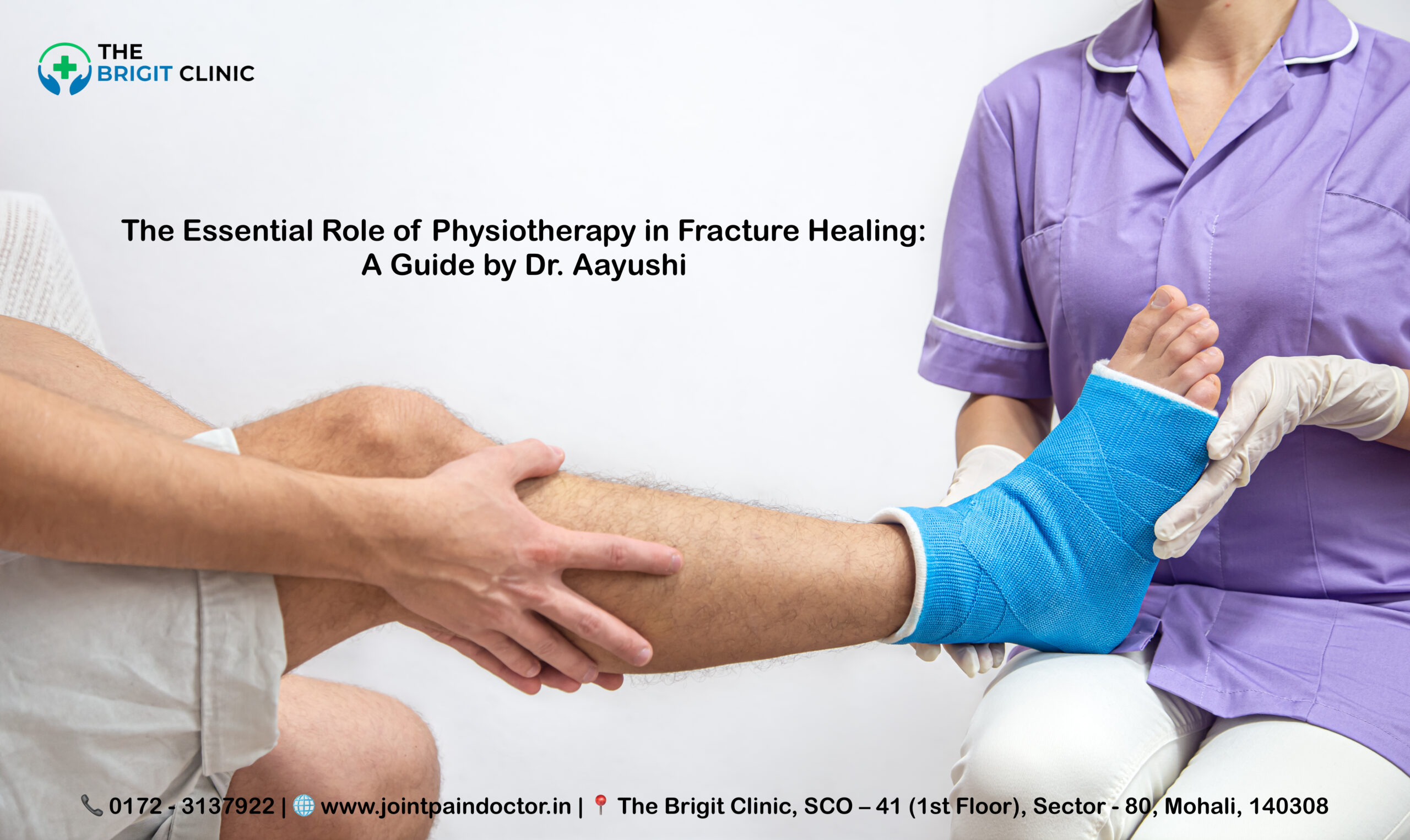 The Essential Role of Physiotherapy in Fracture Healing: A Guide by Dr. Aayushi